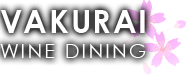 VAKURAI WINE DINING